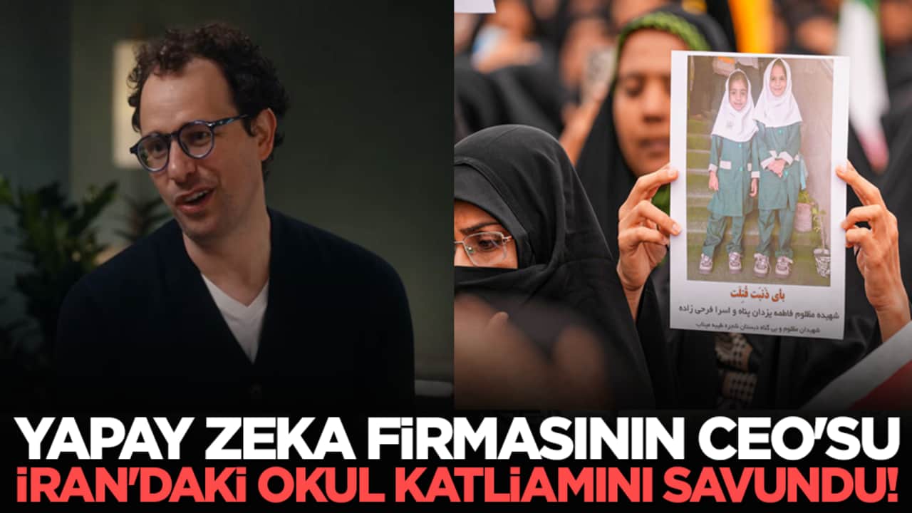 Yapay zeka firmasının CEO'su İran'daki okul katliamını savundu!