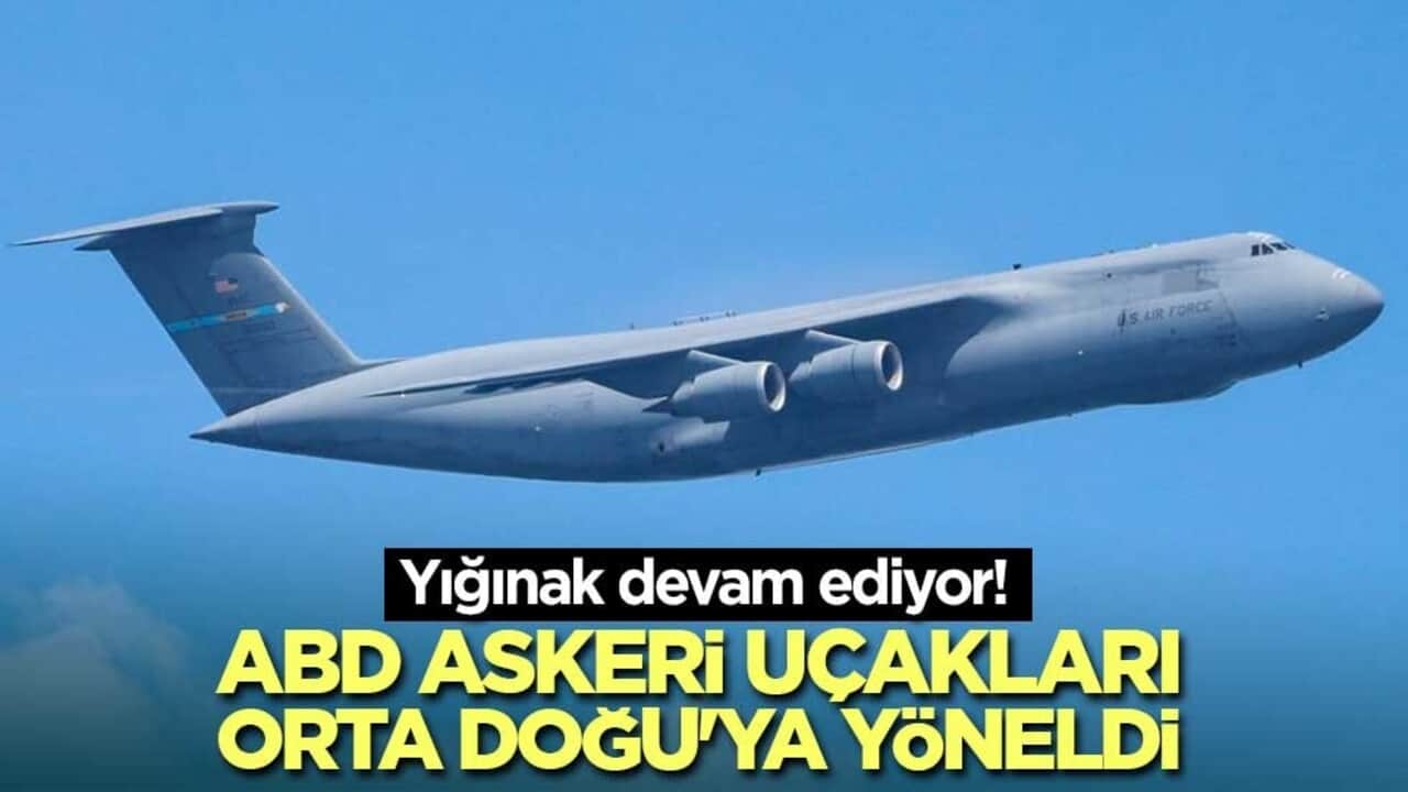 Yığınak devam ediyor! ABD askeri uçakları Orta Doğu'ya yöneldi