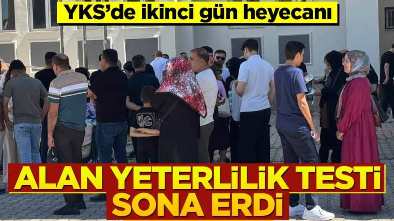 YKS'de ikinci gün heyecanı: Alan Yeterlilik Testi (AYT) sona erdi