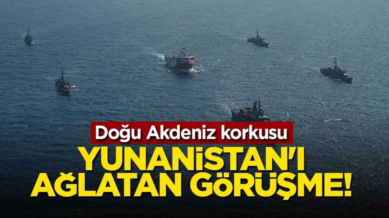 Yunanistan'ı ağlatan görüşme! Doğu Akdeniz korkusu