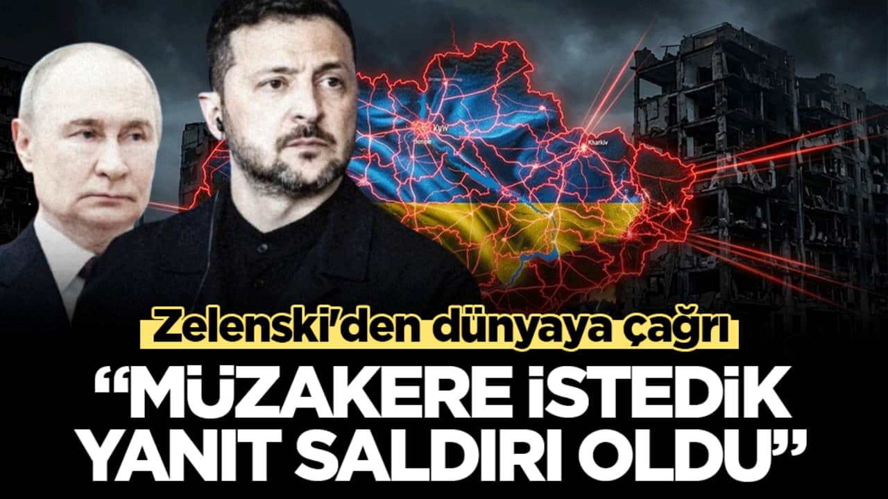 Zelenski'den dünyaya çağrı: Rusya’dan müzakere istedik, yanıt saldırı oldu