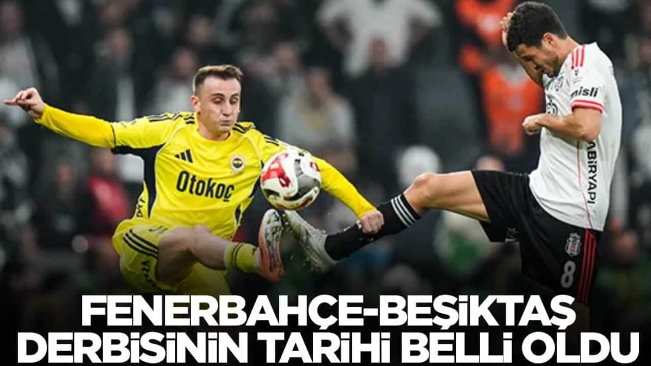Ziraat Türkiye Kupası'ndaki Fenerbahçe-Beşiktaş derbisinin tarihi belli oldu