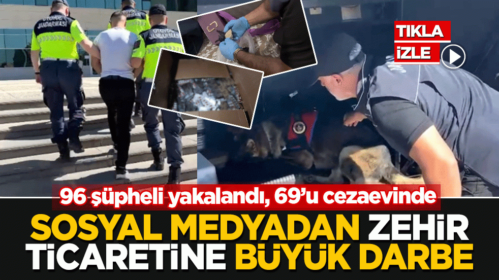 96 şüpheli yakalandı, 69’u cezaevinde: Sosyal medyadan zehir ticaretine büyük darbe