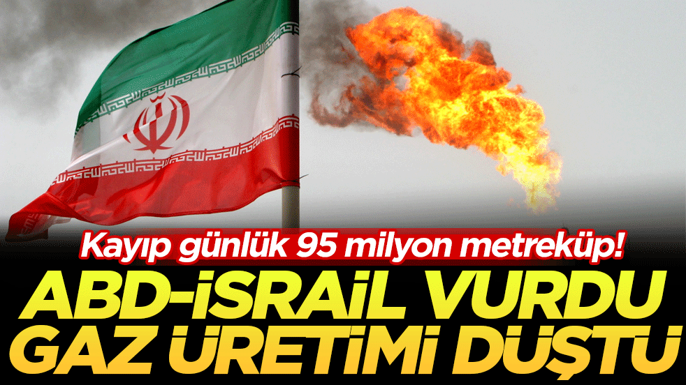ABD-İsrail vurdu gaz üretimi düştü! İranlı bakan günlük kaybı açıkladı!