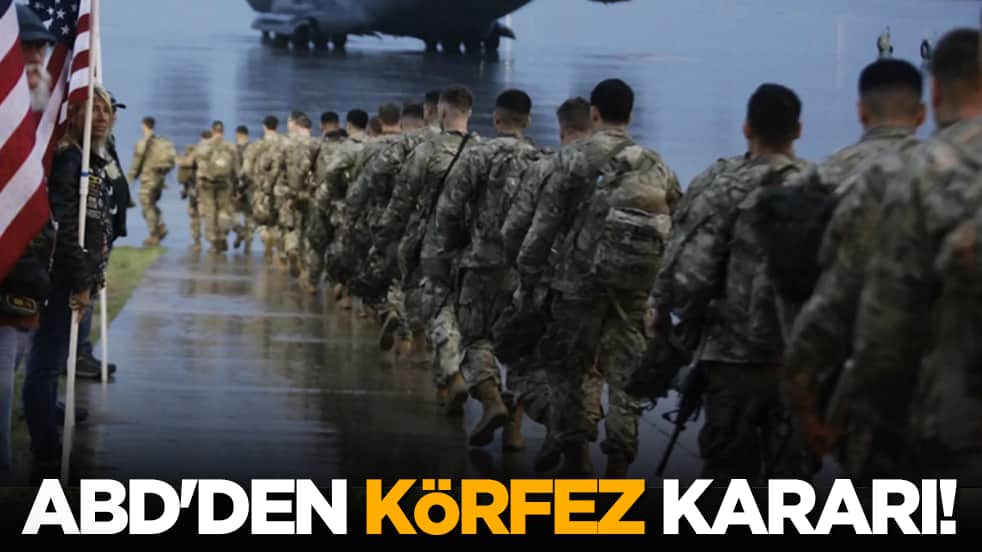 ABD'den Körfez kararı!