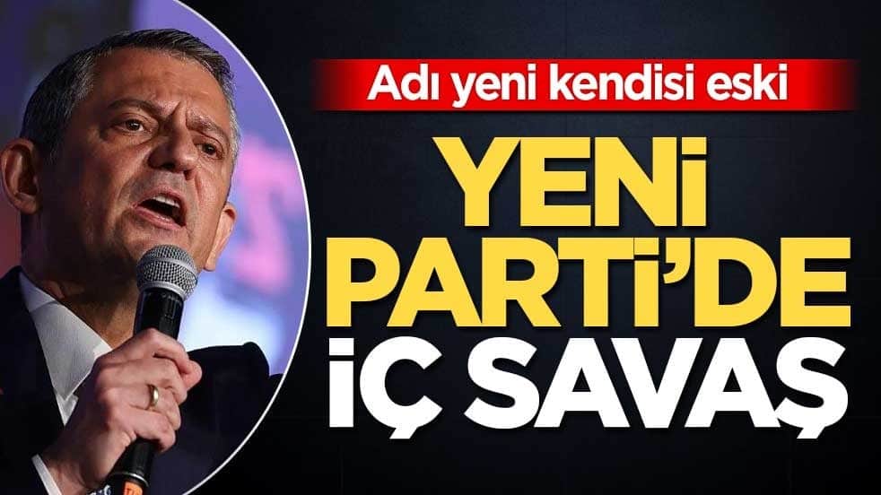 Adı yeni kendisi eski! Yeni Parti’de iç savaş