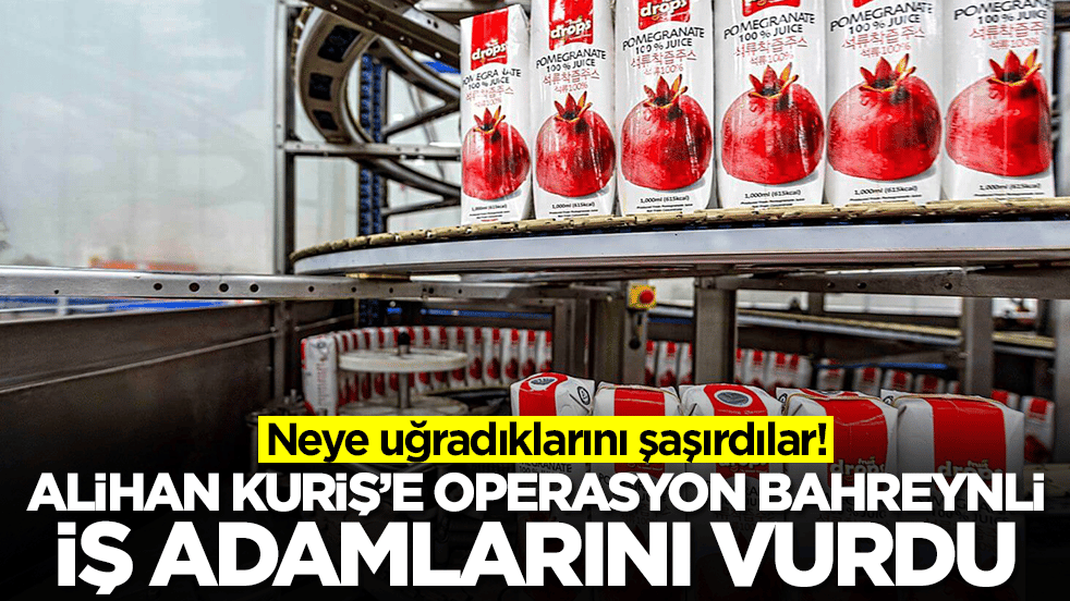 Alihan Kuriş'e operasyon Bahreynli iş adamlarını vurdu:Neye uğradıklarını şaşırdılar