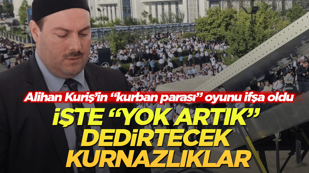 Alihan Kuriş’in kurban parası oyunu ifşa oldu! İşte "Yok artık" dedirtecek kurnazlıklar