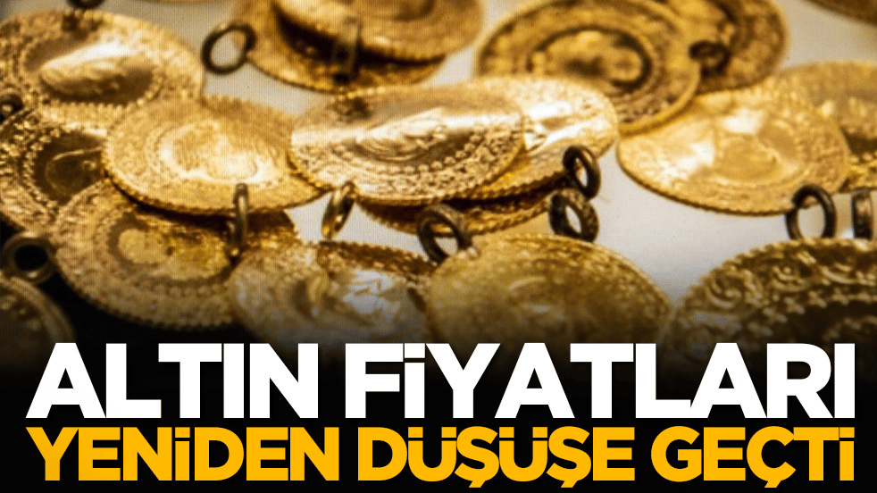 Altın fiyatları yeniden düşüşe geçti