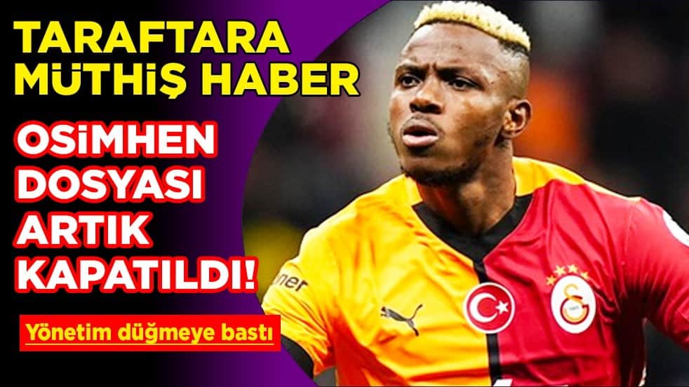 Aman dikkat dediler ve İngilizlere kapıyı kapattılar: Osimhen dosyası kapatıldı