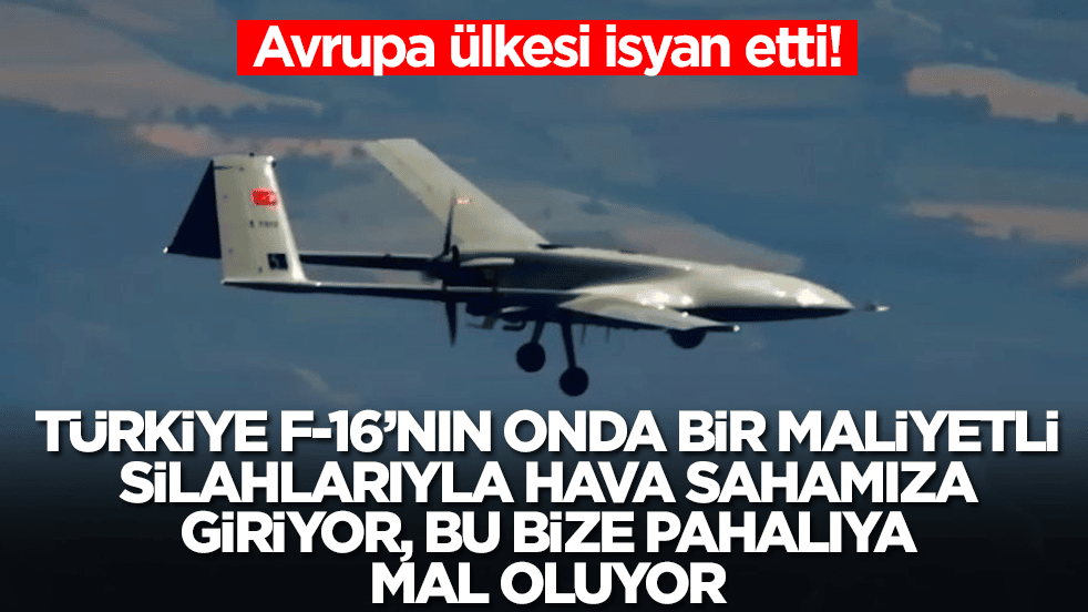 Avrupa ülkesi isyan etti: Türkiye F-16'nın onda biri maliyetli silahlarıyla hava sahamıza giriyor, bu bize pahalıya mal oluyor