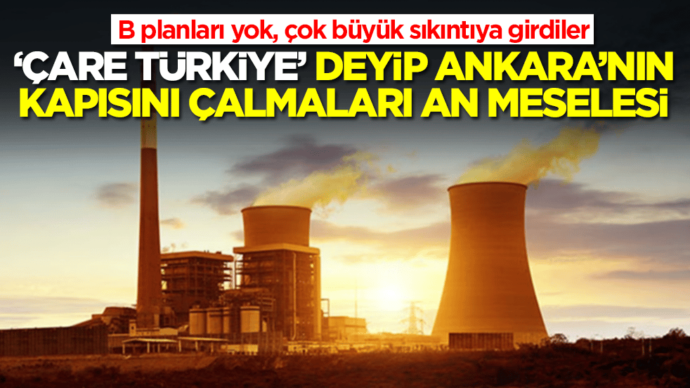B planları yok, çok büyük sıkıntıya girdiler: 'Çare Türkiye' deyip Ankara'nın kapısını çalmaları an meselesi