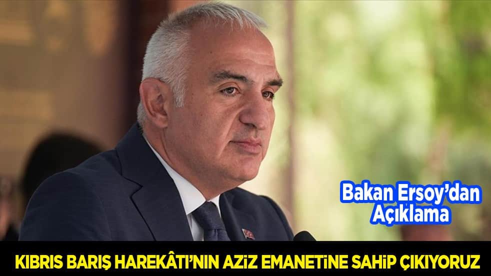 Bakan Ersoy: Kıbrıs Barış Harekatı'nın aziz emanetine sahip çıkıyoruz 