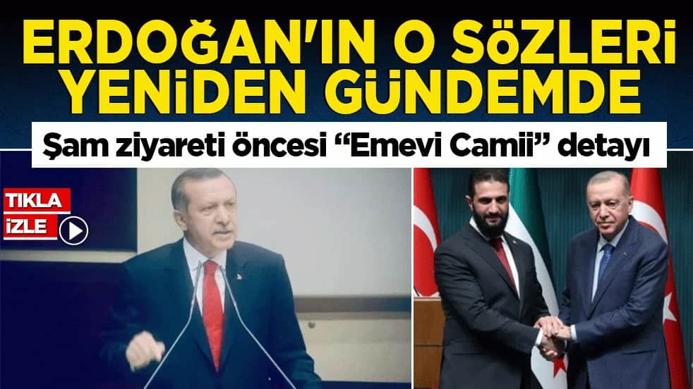 Başkan Erdoğan'ın o sözleri yeniden gündemde: Şam ziyareti öncesi 'Emevi Camii' detayı