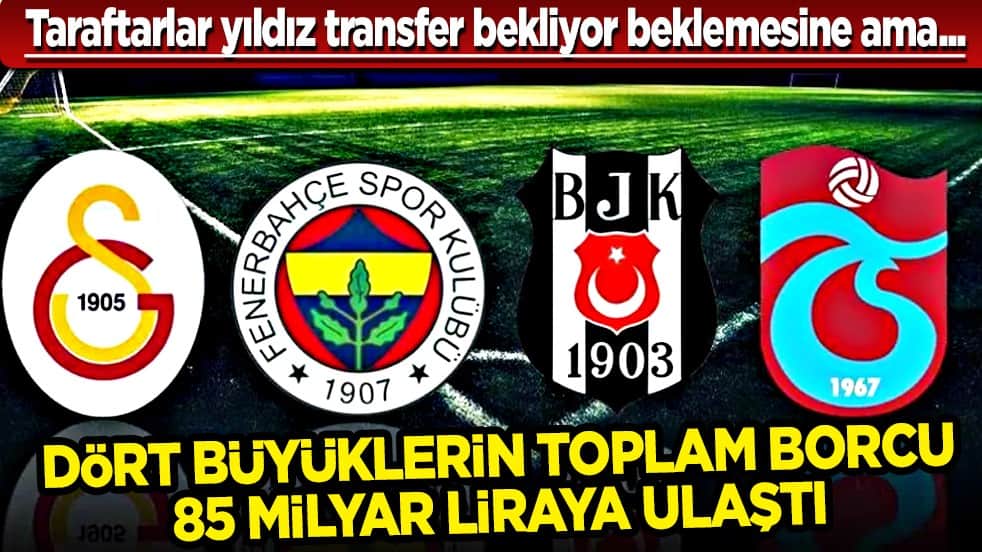 Dört büyüklerin toplam borcu 85 milyar liraya ulaştı: Peki şimdi bu işin sonu ne olacak?