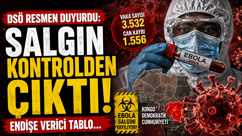 DSÖ alarm verdi! Ebola salgını kontrolden çıktı