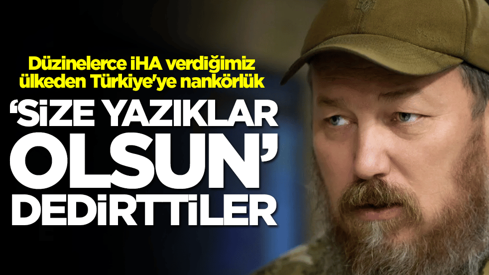 Düzinelerce İHA verdiğimiz ülkeden Türkiye'ye nankörlük: 'Yazıklar olsun' dedirttiler