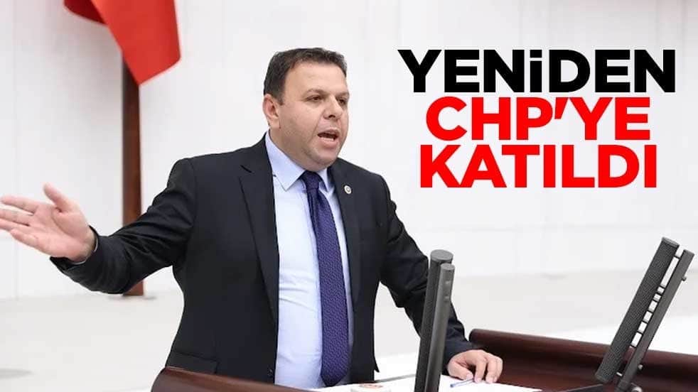 Yeniden CHP'ye katıldı
