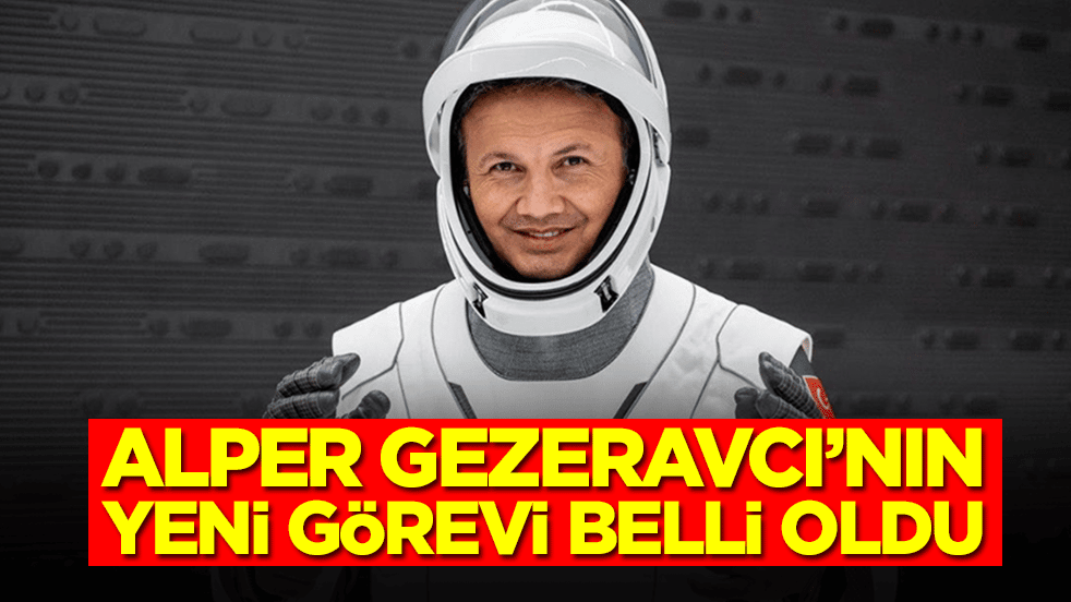 Erdoğan imzaladı: Türkiye’nin ilk astronotu Albay Alper Gezeravcı'nın yeni görevi belli oldu