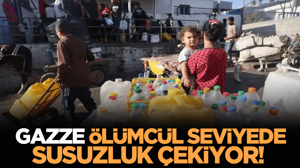 Gazze susuzluk çekiyor! Hayatta kalabilmek için...