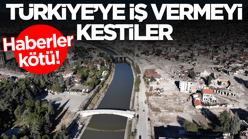 Heberler kötü: Türkiye'ye iş vermeyi kestiler