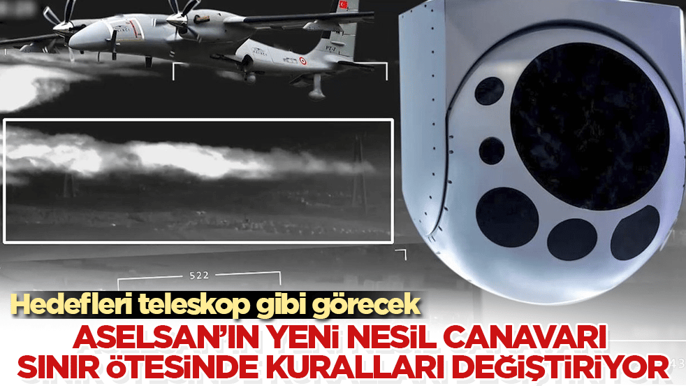 Hedefleri teleskop gibi görecek: ASELSAN’ın yeni nesil canavarı ASELFLIR-600 sınır ötesinde oyunun kurallarını değiştiriyor