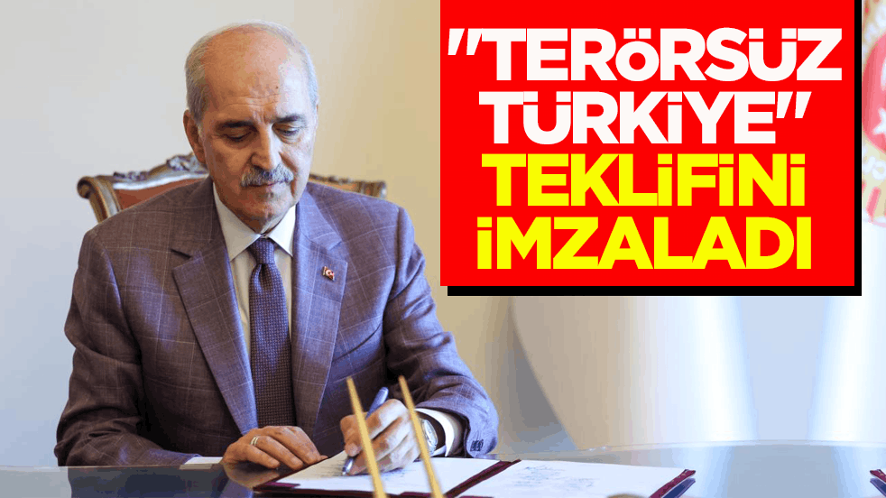 Meclis Başkanı Kurtulmuş, "Terörsüz Türkiye" teklifini imzaladı