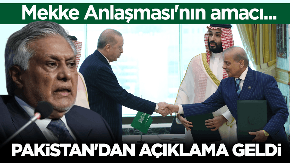 Mekke Anlaşması'nın amacı... Pakistan'dan açıklama geldi