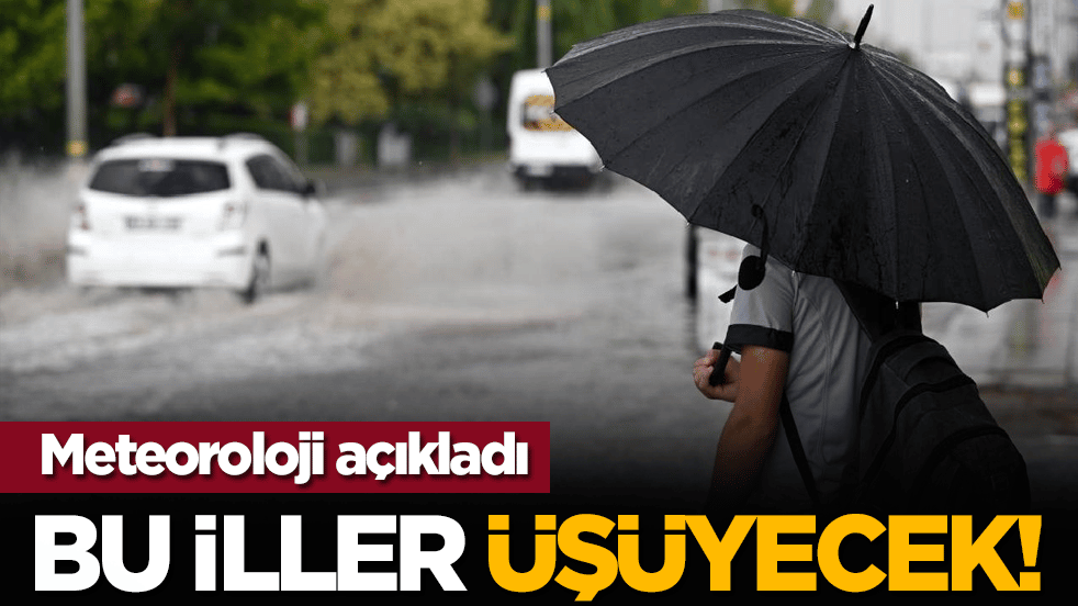 Meteoroloji açıkladı: Bu iller üşüyecek!