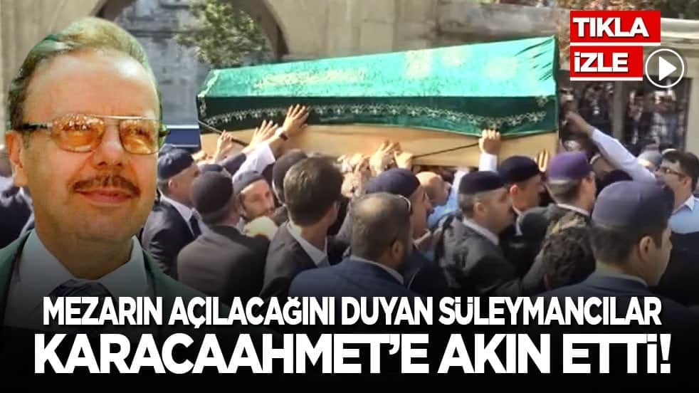 Mezarın açılacağını duyan Süleymancılar, Karacaahmet’e akın etti