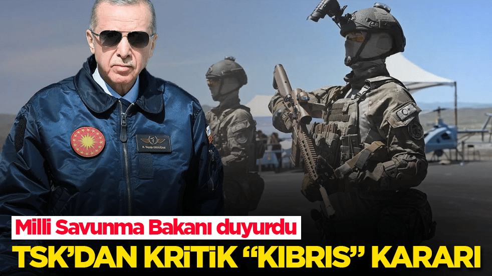Milli Savunma Bakanı duyurdu! TSK’dan kritik "Kıbrıs" kararı