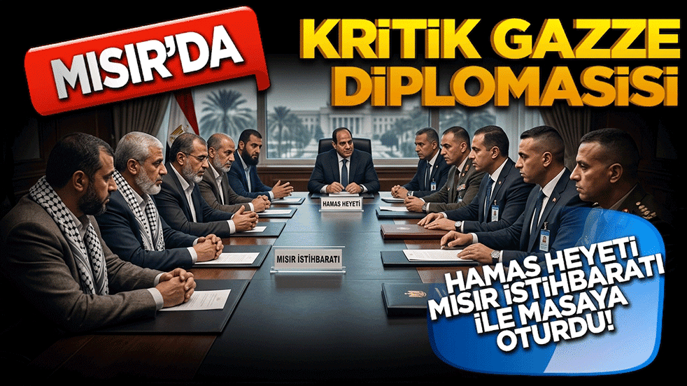 Mısır'da kritik Gazze diplomasisi! Hamas heyeti Mısır İstihbaratı ile masaya oturdu!