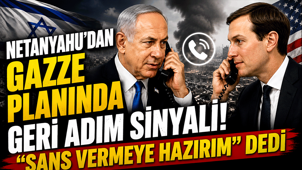 Netanyahu'dan Gazze planında geri adım sinyali! Kushner'a "Şans vermeye hazırım" dedi