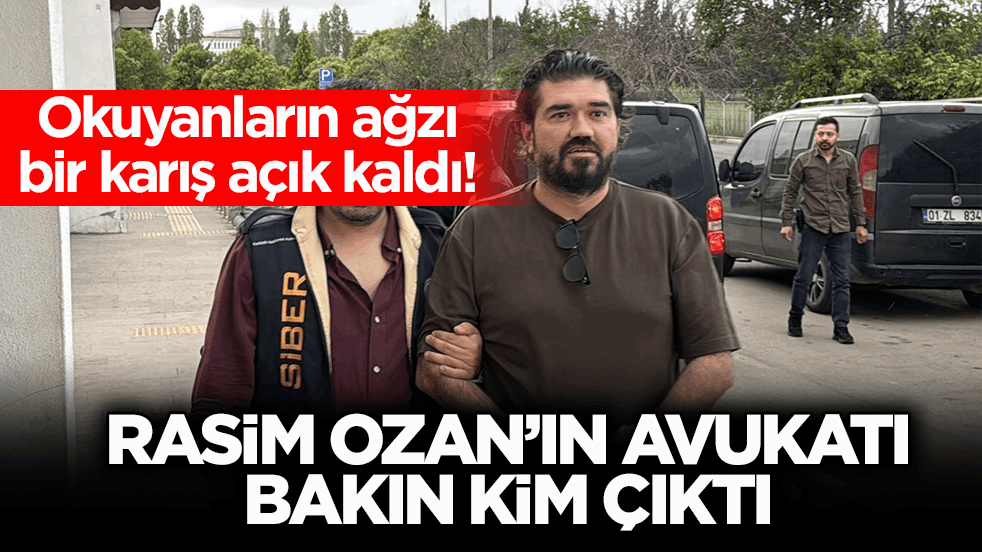 Okuyanların ağzı bir karış açık kaldı! Rasim Ozan’ın avukatı bakın kim çıktı