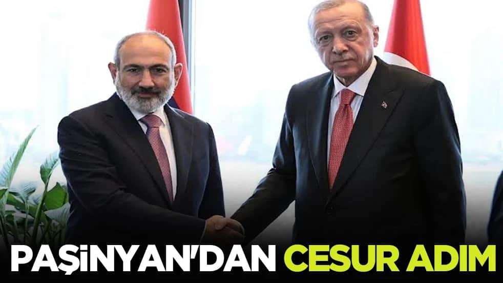 Paşinyan'dan cesur adım
