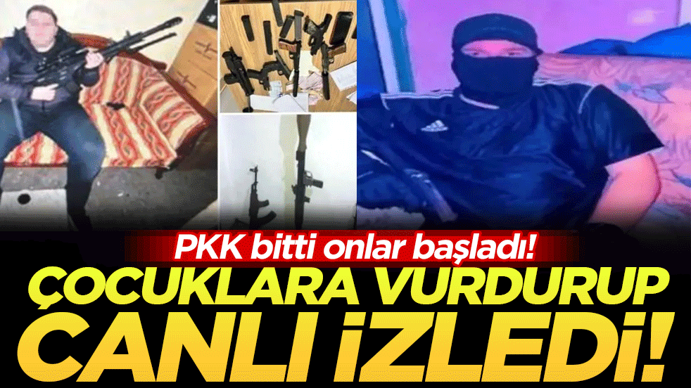 PKK bitti onlar başladı: Çocuklara kurşunlattı canlı izledi!