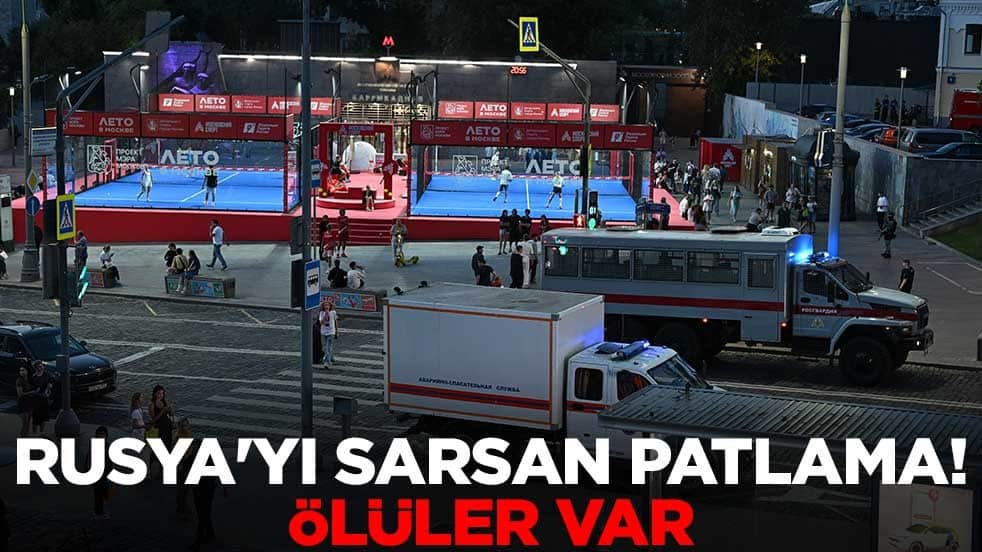 Rusya'yı sarsan patlama! Ölüler var