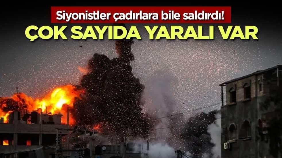 Siyonistler çadırlara bile saldırdı! Çok sayıda yaralı var