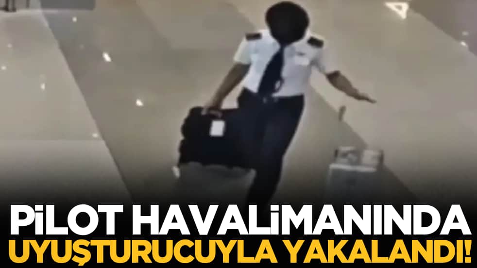 Sonra 'uçağımız neden kayboluyor' diyorlar... O havayolu pilotu havalimanında uyuşturucuyla yakalandı!