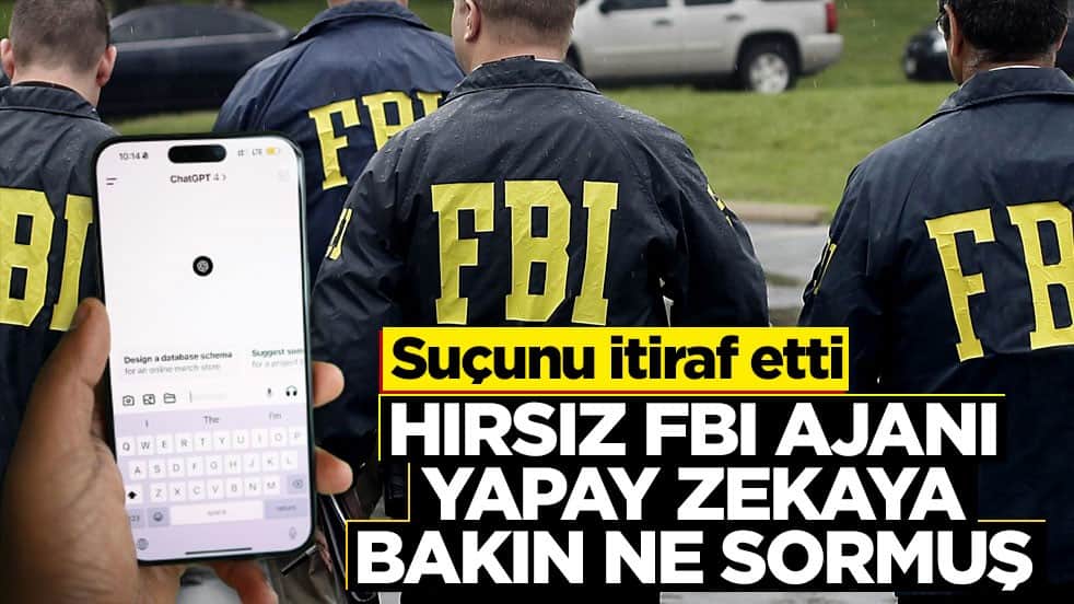 Suçunu itiraf etti! Hırsız FBI ajanı yapay zekaya bakın ne sormuş