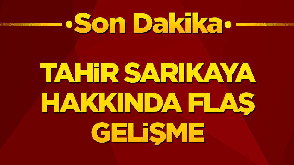 Tahir Sarıkaya tutuklandı
