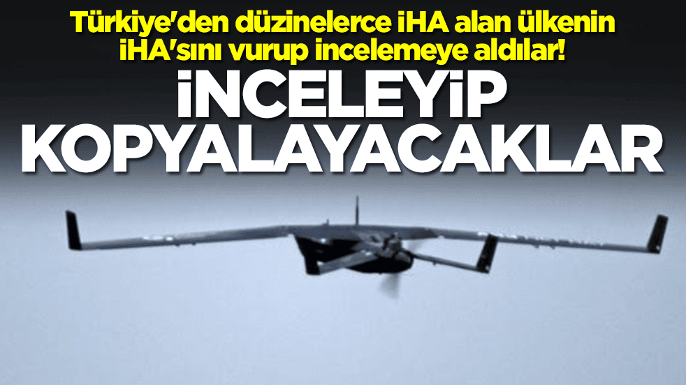 Türkiye'den düzinelerce İHA alan ülkenin İHA'sını vurup incelemeye aldılar: İnceleyip kopyalayacaklar