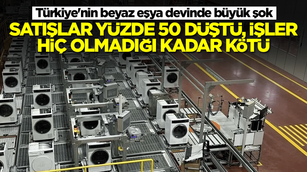 Türkiye'nin beyaz eşya devinde büyük şok: Satışlar yüzde 50 düştü, işler hiç olmadığı kadar kötü