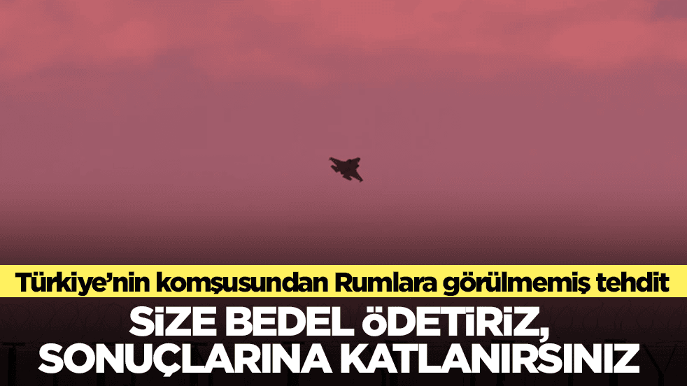 Türkiye’nin komşusundan Rumlara görülmemiş tehdit: Size bedel ödetiriz sonuçlarına katlanırsınız