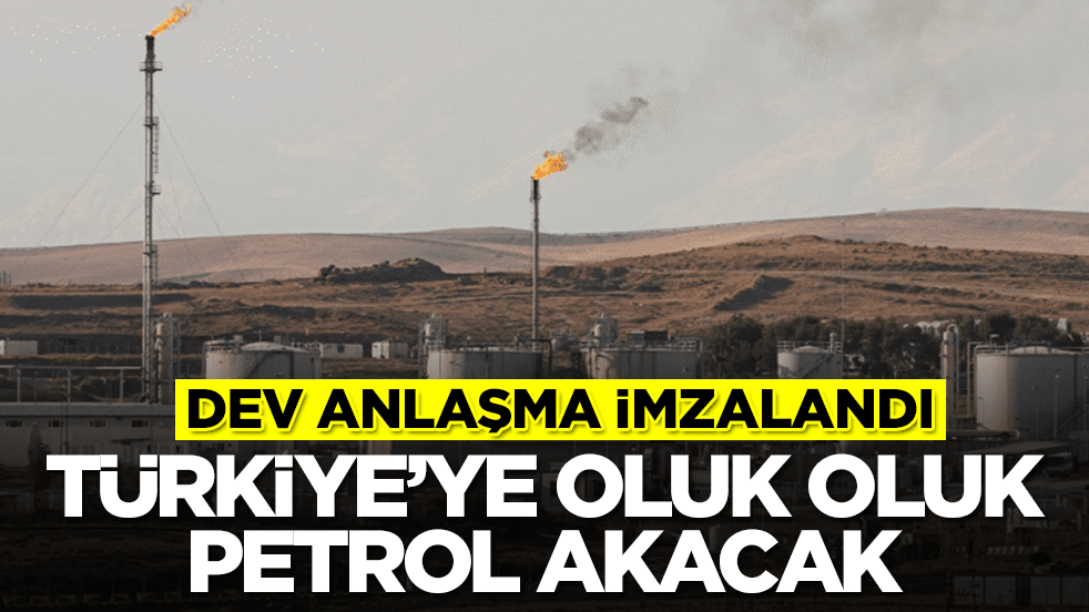 Türkiye'ye oluk oluk petrol akacak: Dev anlaşma imzalandı