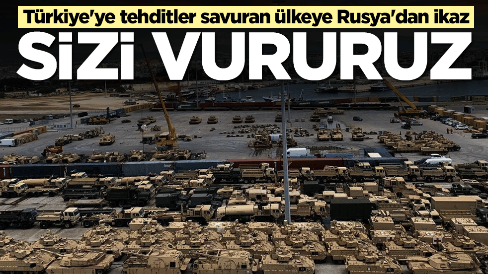 Türkiye'ye tehditler savuran ülkeye Rusya'dan ikaz: Sizi vururuz