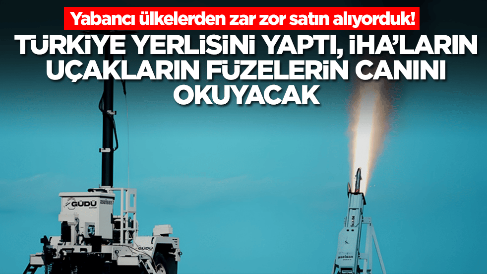 Yabancı ülkelerden zar zor satın alıyorduk: Türkiye yerlisini yaptı, İHA'lar füzeler ve uçakaların canına okuyacak