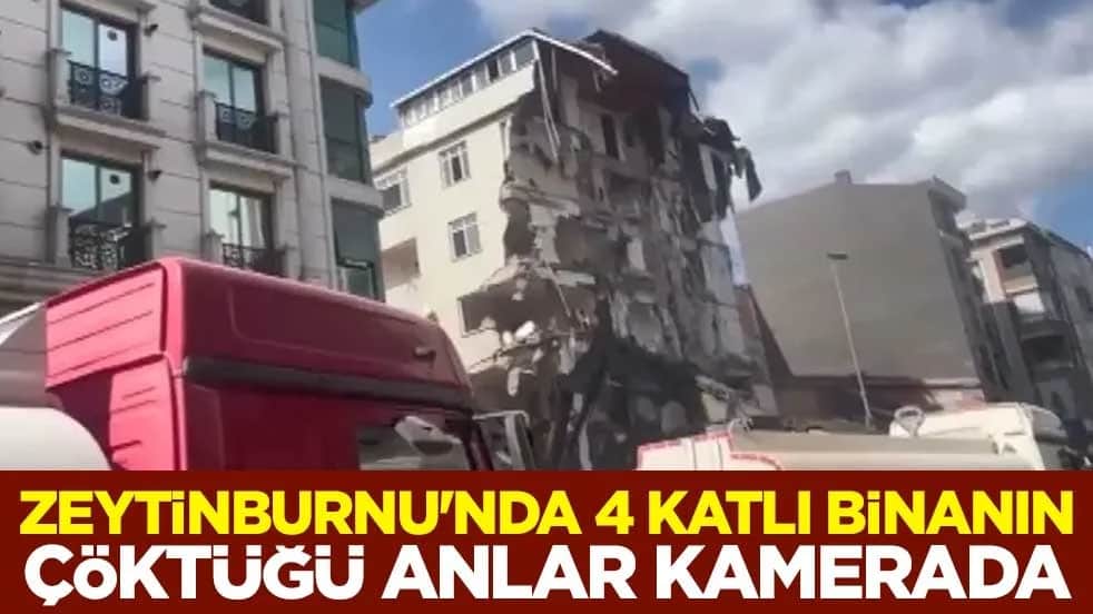 Zeytinburnu'nda 4 katlı binanın çöktüğü anlar kamerada