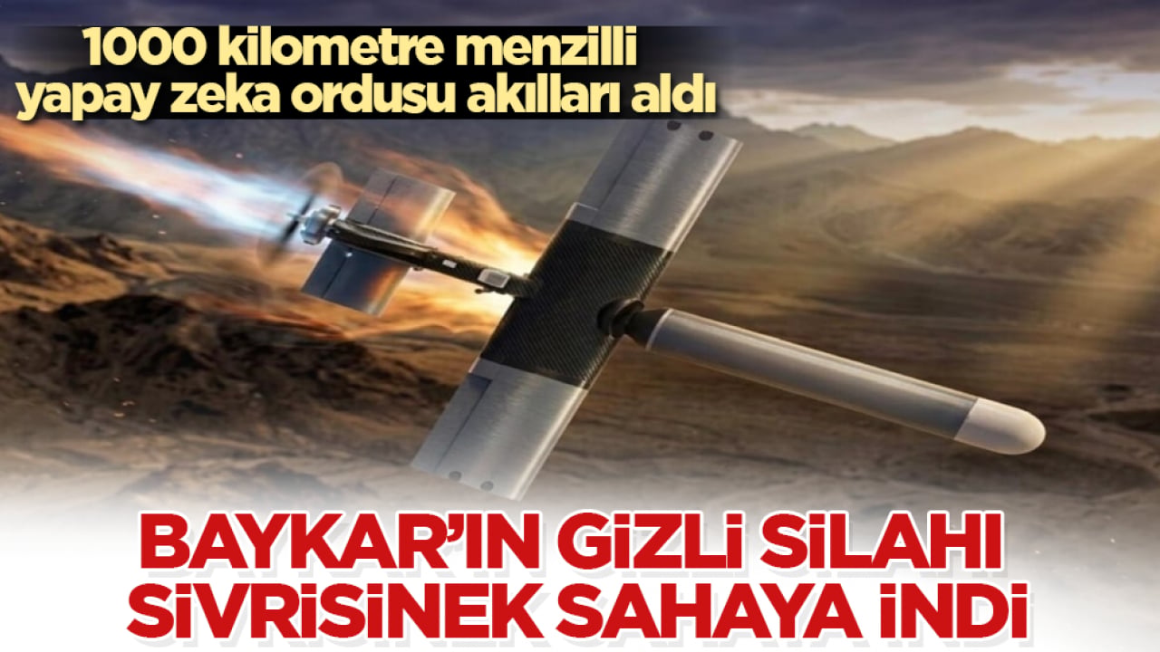 1000 kilometre menzilli yapay zeka ordusu akılları aldı: Baykar’ın gizli silahı SİVRİSİNEK sahaya indi