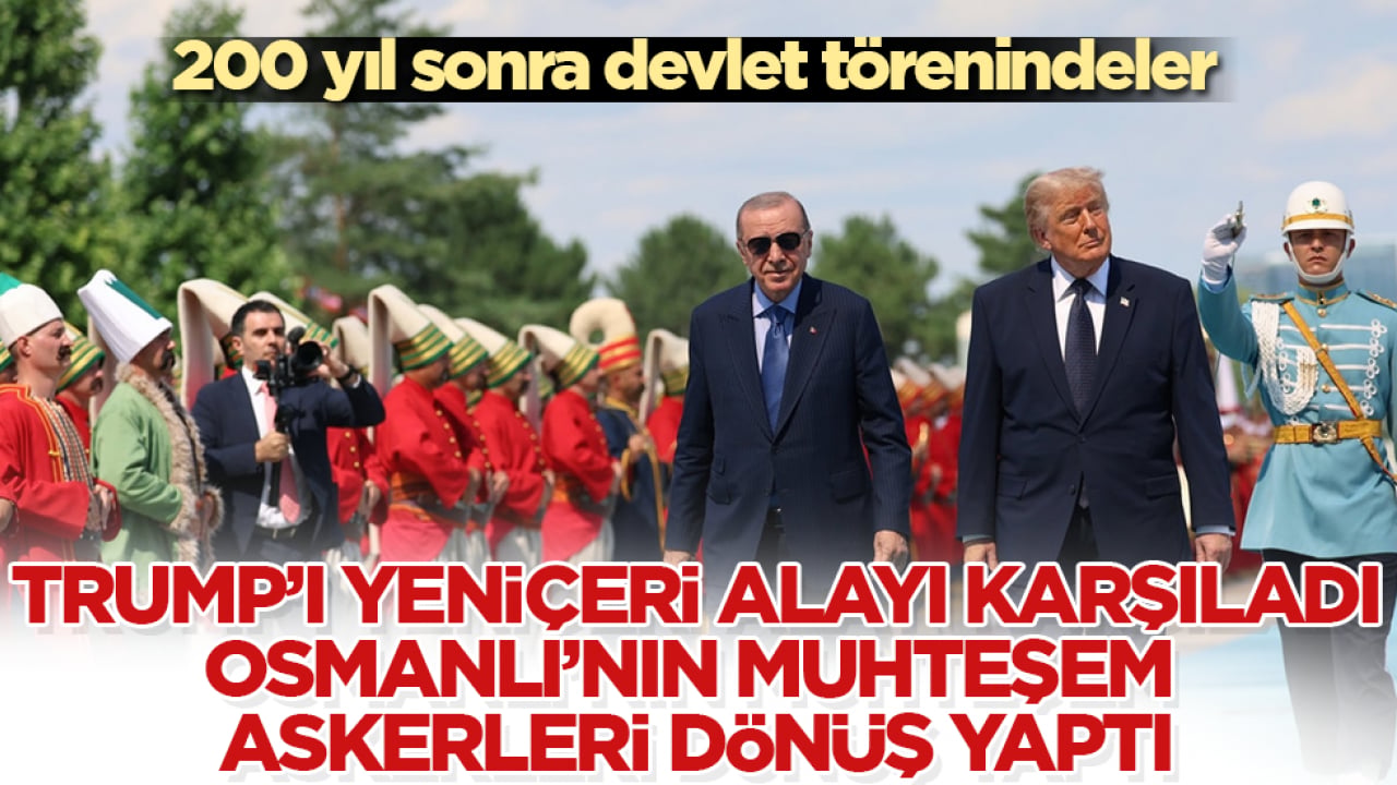 200 yıl sonra devlet törenindeler! Trump’ı Yeniçeri alayı karşıladı, Osmanlı’nın muhteşem askerleri dönüş yaptı